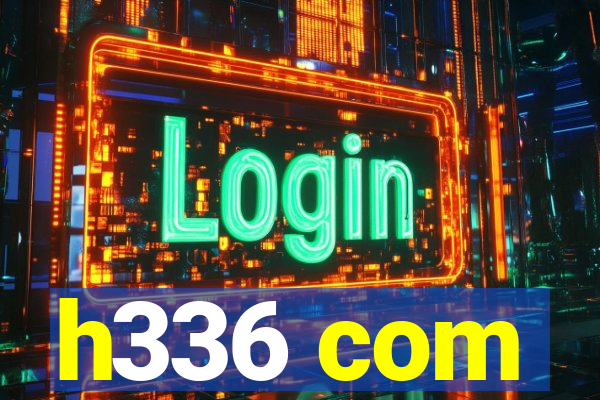 h336 com
